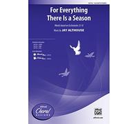 Jay Althouse-For Everything There Is a Season-Choir