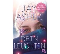 Jay Asher Karen Gerwig Dein Leuchten (Paperback)