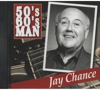Jay Chance - 50s 60s Man