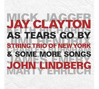 Jay Clayton/John Lindberg - As Tears Go By & More Songs
