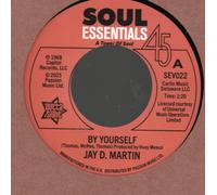 JAY D. MARTIN BY YOURSELF / LOVE SLIPPED THROUGH MY FINGERS 7" VINYL b/w 'Love S