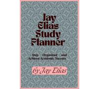 Jay Elias's Study Planner: Stay Organized and Achieve Academic Success