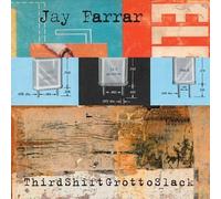 Jay Farrar - Thirdshiftgrottoslack