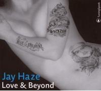 Jay Haze - Love And Beyond