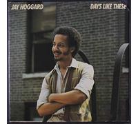 JAY HOGGARD - days like these