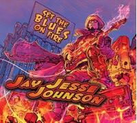 JAY JESSE JOHNSON: SET THE BLUES ON FIRE - CD BRAND NEW