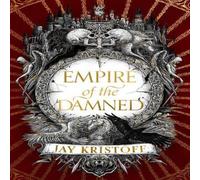 Jay Kristoff Empire of the Damned Hardback Book Jay Kristoff Multicolor