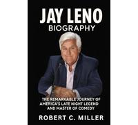 Jay Leno Biography: The Remarkable Journey of America’s Late Night Legend and Master of Comedy