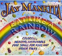 Jay Mankita - Eat Like a Rainbow