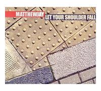 Jay Matthew - Let Your Shoulder Fall