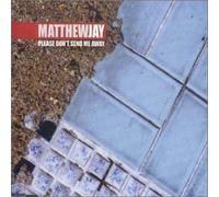 Jay, Matthew - Please Dont Send Me Away
