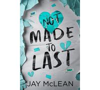 Jay McLean Not Made to Last Paperback Book Jay McLean Multicolor
