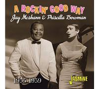 Jay McShann & Priscilla Bowman - A Rockin' Good Way 1955-1959