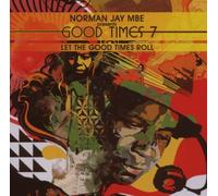 Jay, Norman - Good Times 7 - Let The Good Times Roll