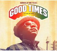 Jay, Norman - Norman Jay Presents Good Times - London