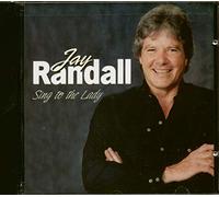 Jay Randall - Sing To The Lady (CD)
