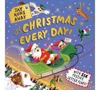 Jay Runs Away: It's Christmas Every Day! : With 6 festive fold-out letters