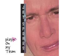 Jay Spears - Playin' on My Team