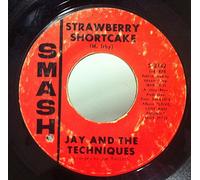 Jay & The Techniques - Strawberry Shortcake / Still (In Love With You) [Vinyl Single 7'']