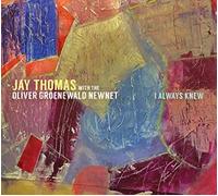 Jay Thomas - I Always Knew - New CD - S4z