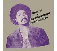 Jay-U Experience - Enough Is Enough [VINYL]