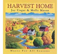 Jay Ungar & Molly Mason - Harvest Home: Music for All Se