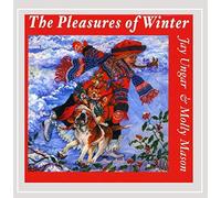 JAY UNGAR/MOLLY MASON - Pleasures of Winter