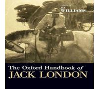 Jay Williams Oxford Handbook of Jack London Hardcover Jay Williams Multicolor