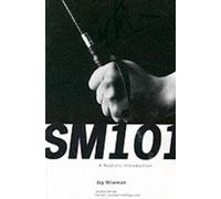 Jay Wiseman SM 101: A Realistic Introduction (Paperback)