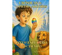 Jay y el Espectro del Tiempo (Chronicles of Rainbow Stone)
