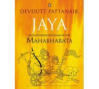 [(Jaya : An Illustrated Retelling of the Mahabharata)] [By (author) Dr. Devdutt Pattanaik] published on (October, 2011)