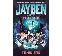 Jayben and the Dragon Stone: Book 3: An incredible, immersive fantasy adventure