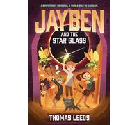 Jayben and the Star Glass: Book 2: An incredible, immersive fantasy adventure (JAYBEN)
