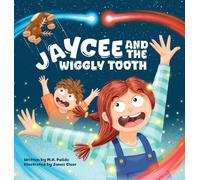 Jaycee And The Wiggly Tooth