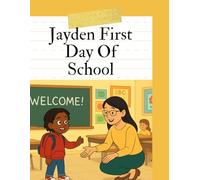 Jayden First Day Of School: A First Day Full Of Surprises!