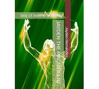 JAYDEN THE MAGNIFICENT: boy of indestructibility
