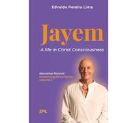 Jayem - A life in Christ Consciousness (Awakening Drive)