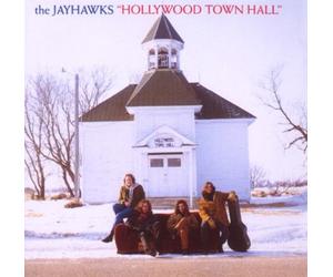 Jayhawks, The - Hollywood Town Hall