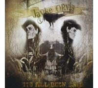 Jayke Orvis - Its All Been Said