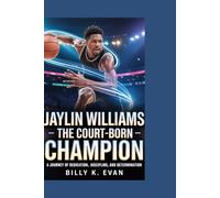 JAYLIN WILLIAMS: The Court-Born Champion - A Journey of Dedication, Discipline, and Determination