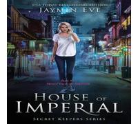 Jaymin Eve House of Imperial: Secret Keepers Series #2 Paperback Book Jaymin Eve Multicolor