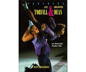Jayne Torvill & Christopher Dean: Ice Dancing's Perfect Pair (Partners)