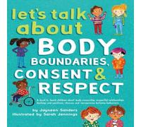 Jayneen Sanders Let's Talk About Body Boundaries, Consent & Respect Hardback Book in White Jayneen Sanders White