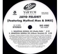 Jayo Felony - Whatcha Gonna Do [Vinyl 12 inches LP]
