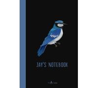 Jay's Notebook: Personalized lined notebook with animal inspired name • Design Jay Bird