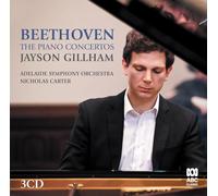 Jayson Gillham; Adelaide Symphony Orchestra; Nicholas Carter - Beethoven: The Piano Concertos