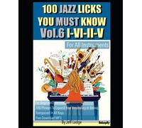 Jazz 100 Licks You Must Know: Vol.6 I-VI-II-V (For All Instruments)(Free mp3 Download)