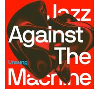 Jazz Against the Machine – Unsung – Vinyl