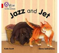Jazz and Jet: Band 02A/Red A (Collins Big Cat Phonics for Letters and Sounds)
