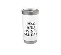 Jazz and Wine All Day Music Lover Stainless Steel Insulated Tumbler